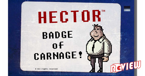 Hector Badge of Carnage Episode 2 Senseless Acts of Justice